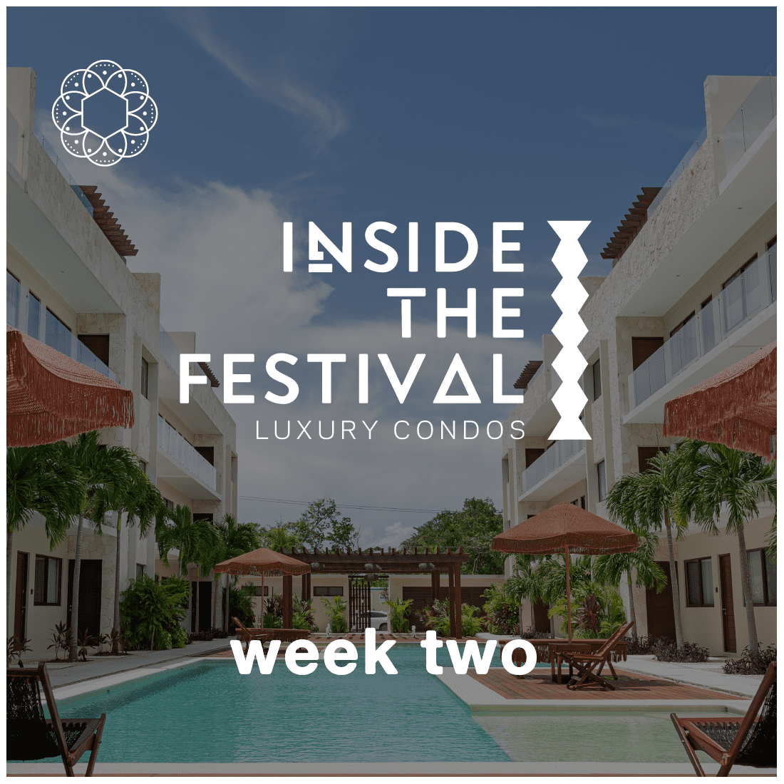 INSIDE THE FESTIVAL: 7 nights at Luxury Condo + Backstage Tickets - Week 2
