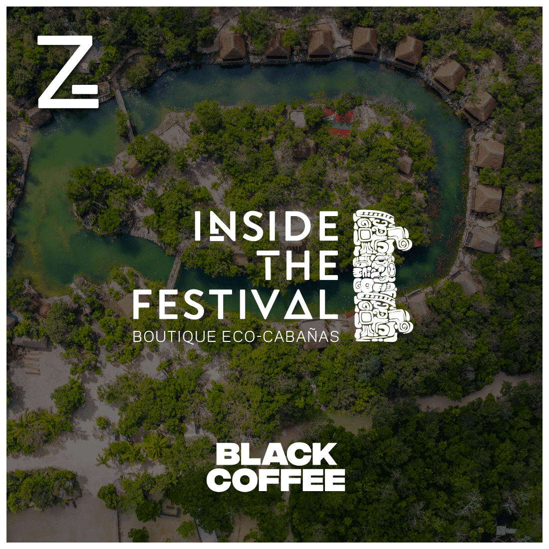 INSIDE THE FESTIVAL: 2 nights at Cabin + Backstage Tickets - BLACK COFFEE