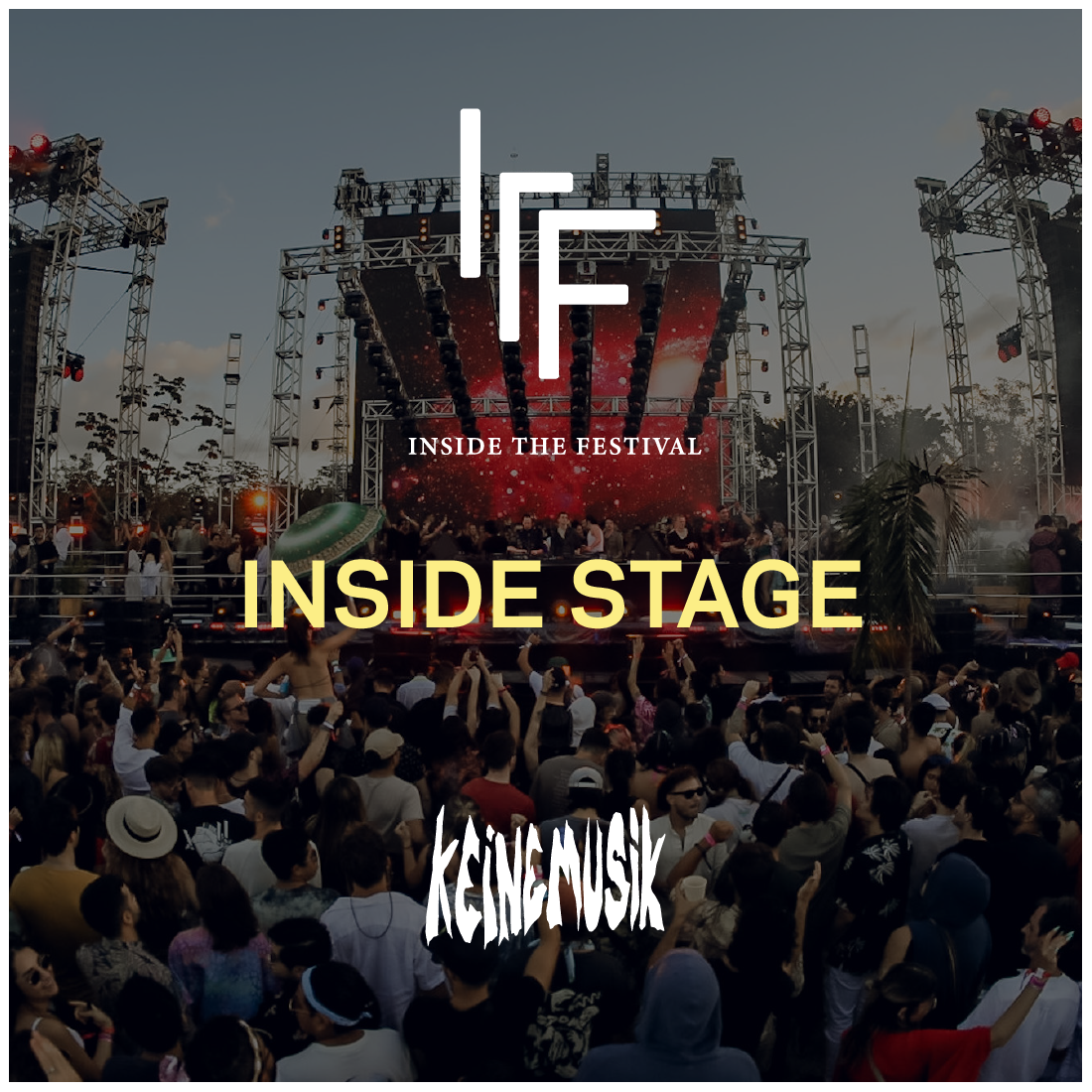 KEINEMUSIK INSIDE STAGE: January 8th and 9th