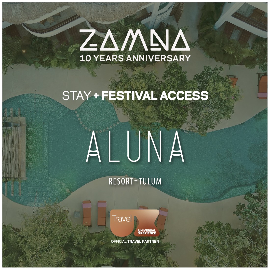 ZAMNNA STAY + FESTIVAL GA ACCESS - ALUNA HOTEL...